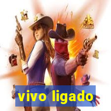 vivo ligado